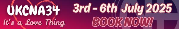 UKCNA34 - It's a love thing - 3rd to 6th July 2025 - Book Now!